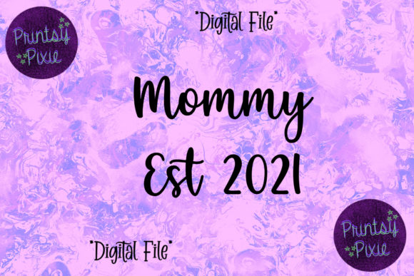 Announcing Mommy Est 2021 Creatively