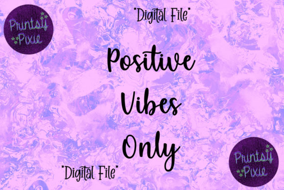 Embrace Positive Vibes Only in Your Designs
