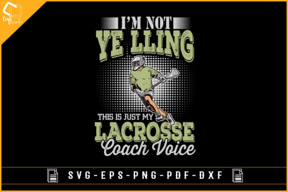 Exploring the I'm Not Yelling Lacrosse Coach Voice SVG Design