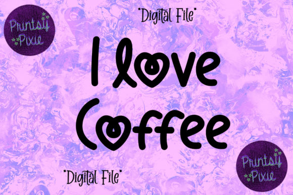 I Love Coffee: Creative and Versatile Design