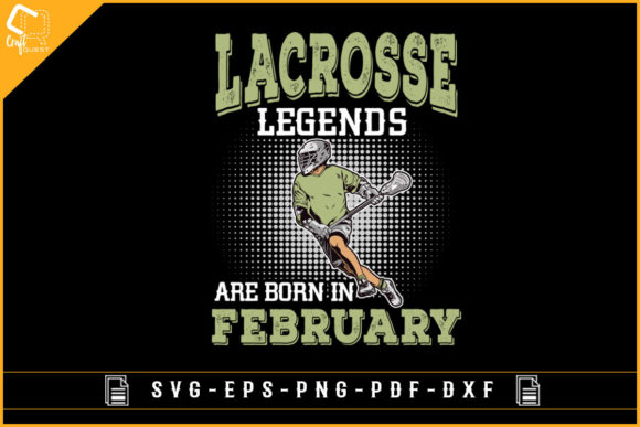 Lacrosse Legends Are Born in February: A Unique Design for Enthusiasts