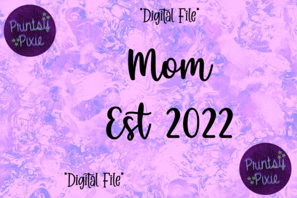 Mom Est 2022 Pregnancy Announcement: A Creative and Versatile Design Solution