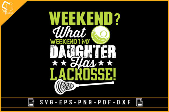 Weekend Funny Lacrosse Daughter Design: Perfect for Lovers of the Game