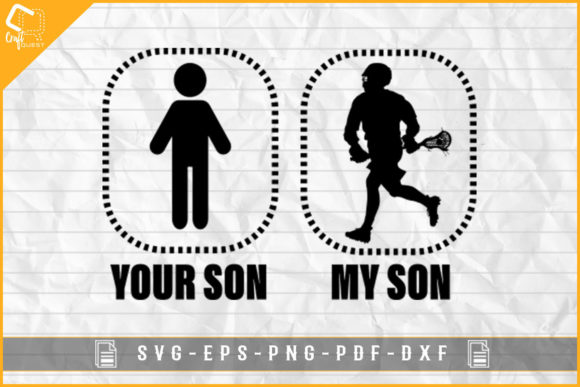 Your Son My Son Funny Lacrosse SVG